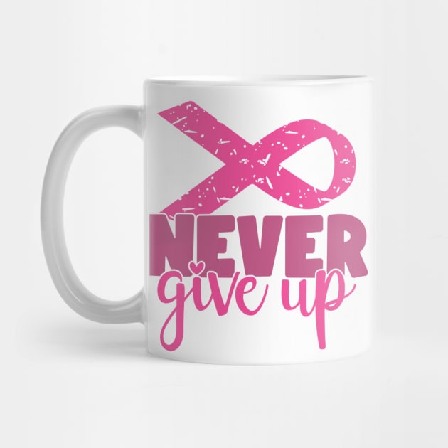 Never Give Up - Breast Cancer Fighter Survivor Warrior Pink Cancer Ribbon by Color Me Happy 123